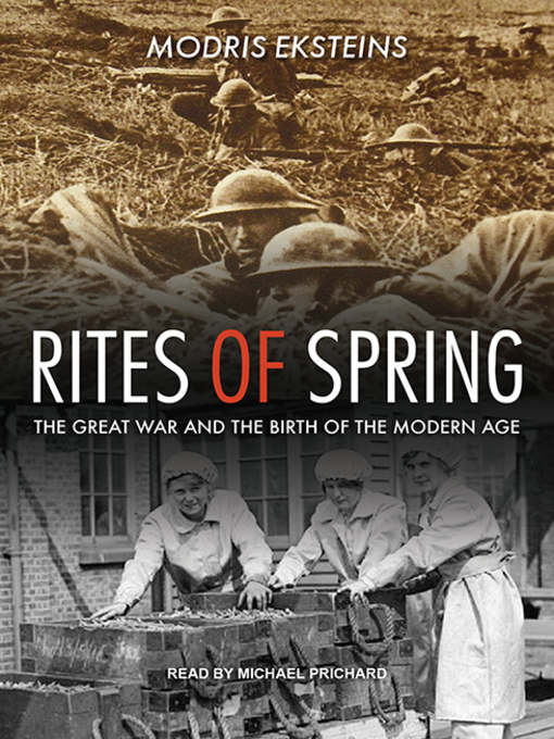 Title details for Rites of Spring by Modris Eksteins - Available